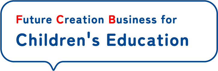 Future Creation Business for Children's Education